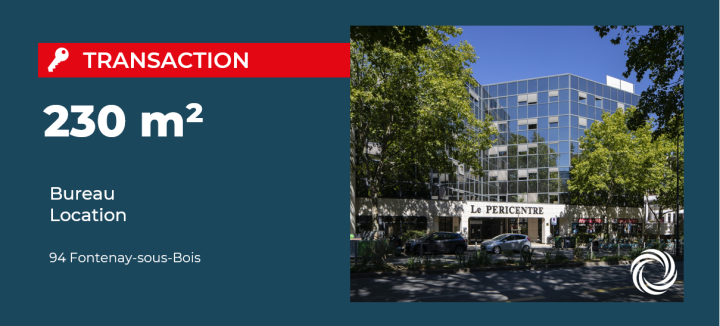 Transaction : Fontenay-sous-Bois (94), location de 230 m² de bureaux au Val de Fontenay