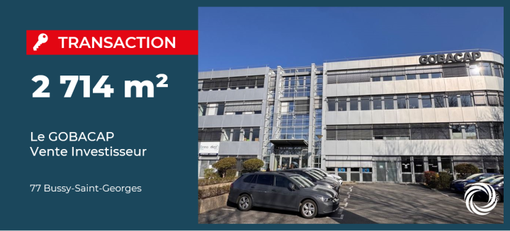 Transaction : Bussy-Saint-Georges (77), Advenis vend le GOBACAP à un investisseur privé