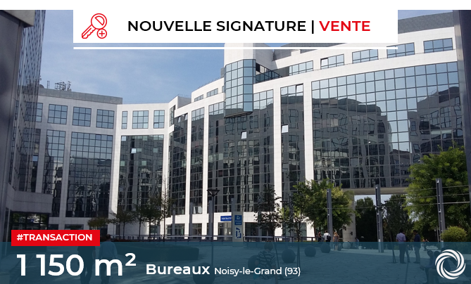 Transaction : Noisy-le-Grand (93), vente à investisseur de 1 150 m² de bureaux