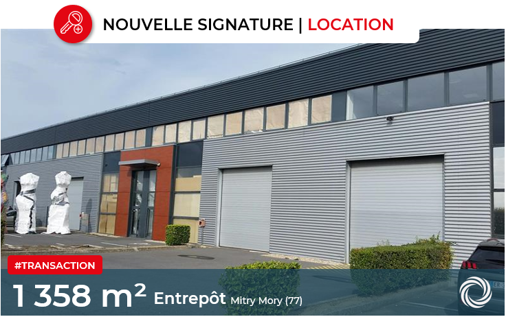 Transaction : Mitry Mory (77), location de 1 358 m² d'entrepôt