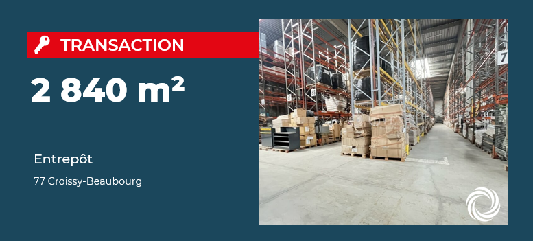 Transaction : Croissy-Beaubourg (77), location d'un entrepôt de 2 840 m² à un acteur de la logistique