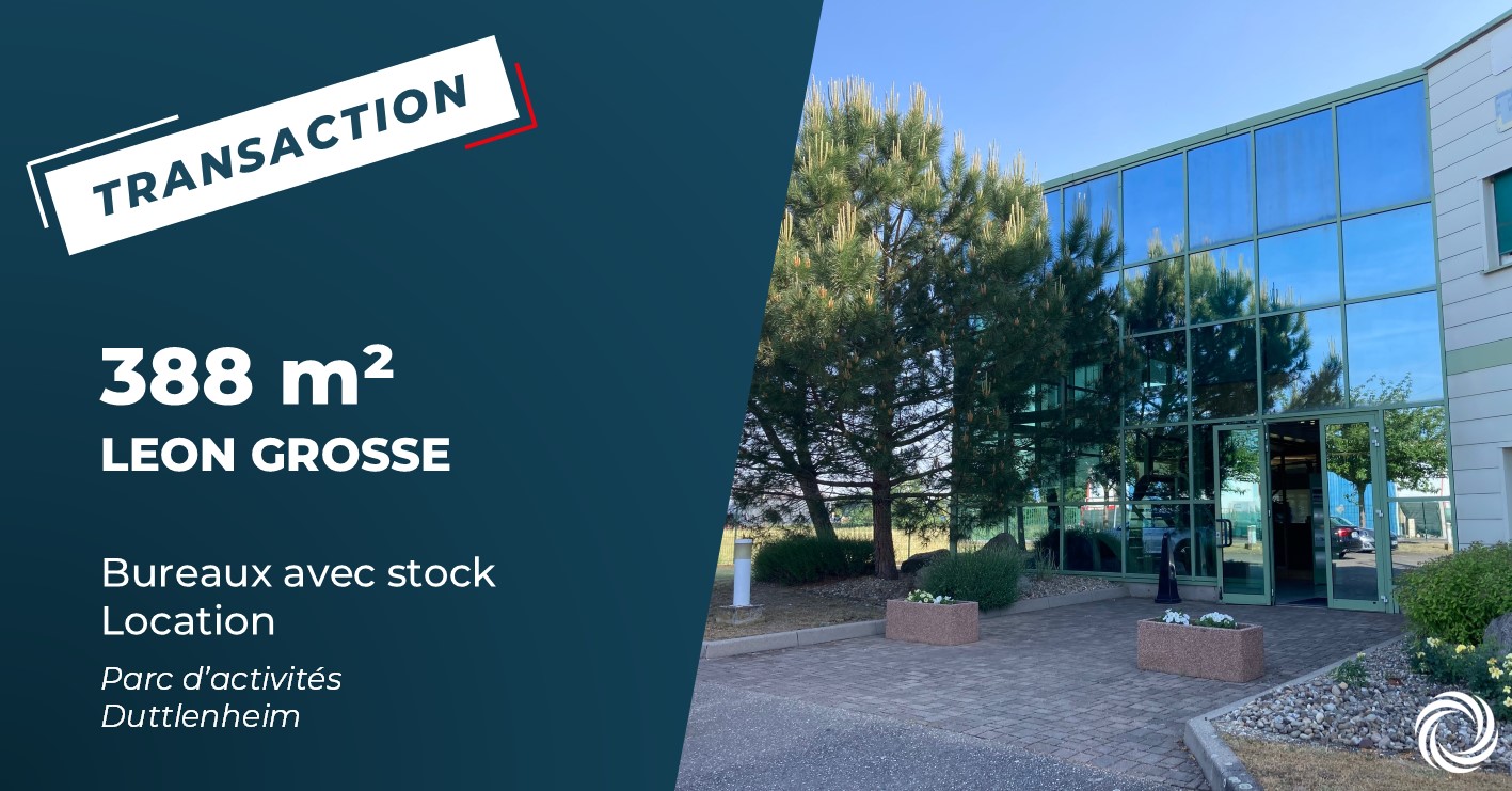 Transaction : Duttlenheim (67), Leon Grosse Construction loue 388 m² de bureaux pour installer son agence Grand-Est