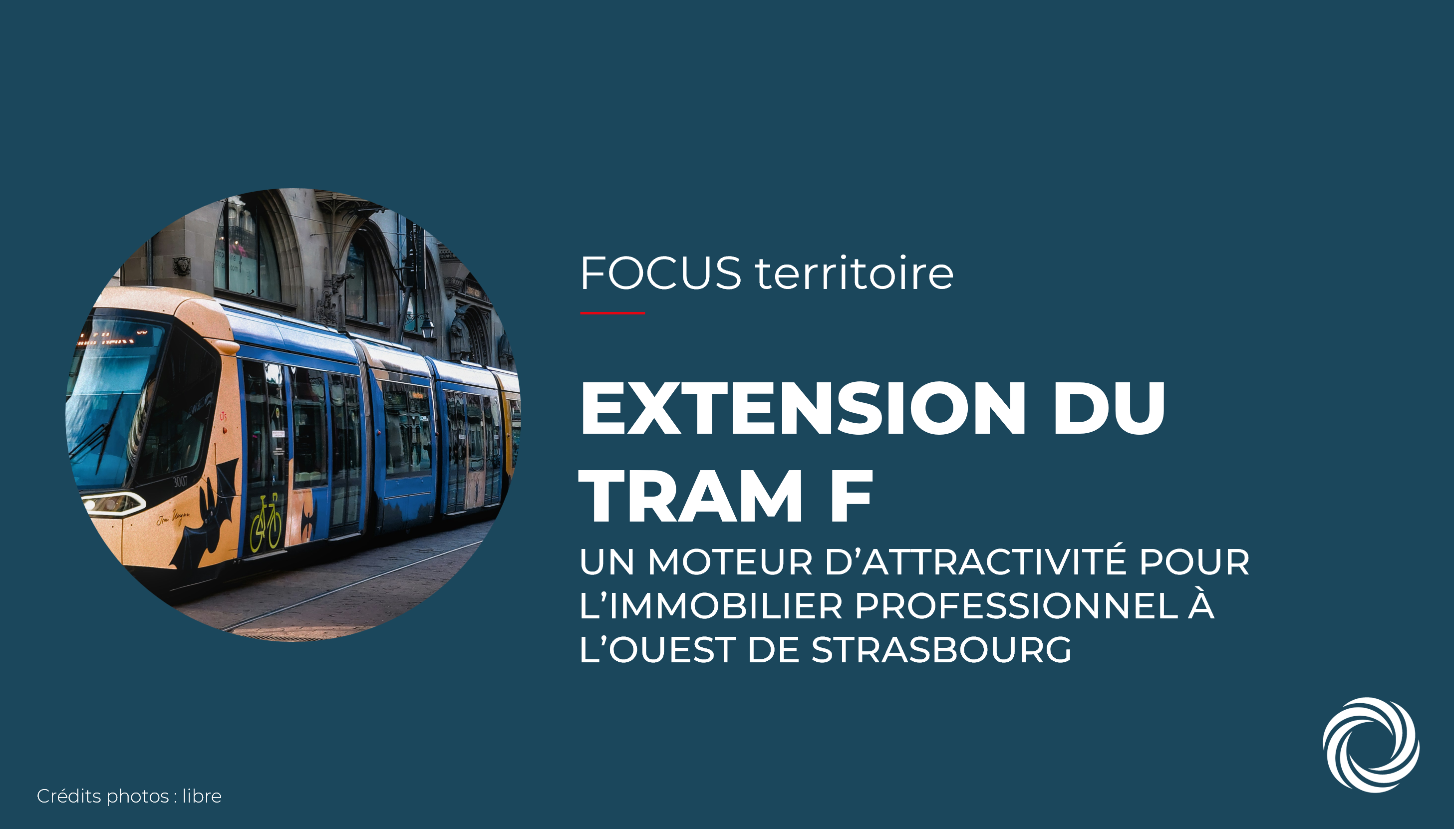 Extension du Tram F : un moteur d’attractivité pour l’immobilier professionnel à l’Ouest de Strasbourg