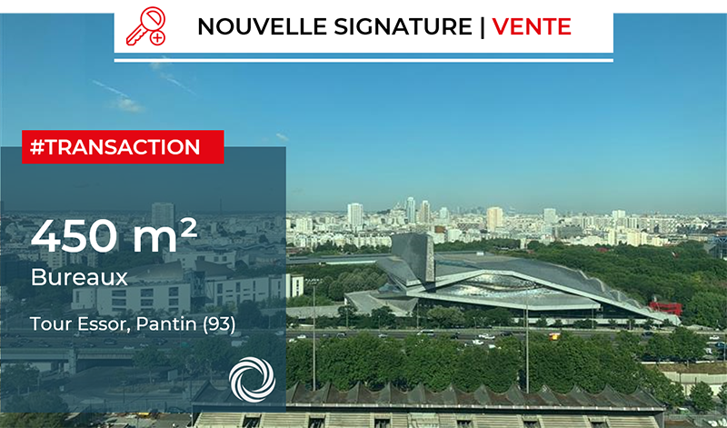 Transaction : Vente de 450 m² de bureaux dans la Tour Essor à Pantin (93)