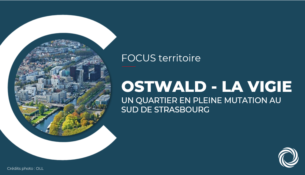 OSTWALD - LA VIGIE : un quartier en pleine mutation au sud de Strasbourg