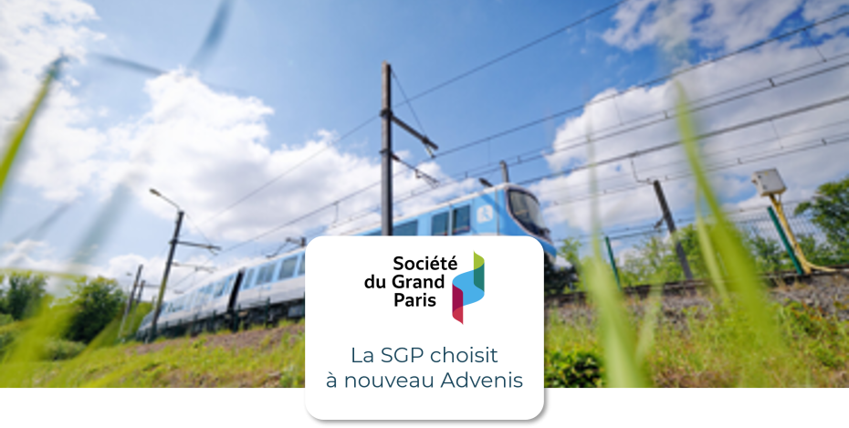 La SOCIETE DU GRAND PARIS choisit à nouveau Advenis