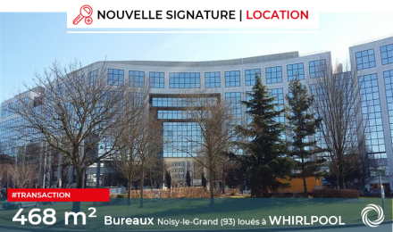 TRANSACTION : Noisy-le-Grand (93), location de 468 m² de locaux à usage de bureaux