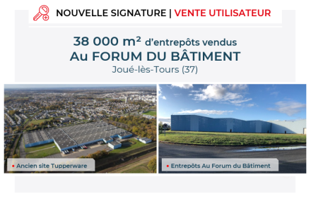 Transaction : Joué-lès-Tours (37), vente de 38 000 m² d'entrepôts au FORUM DU BÂTIMENT