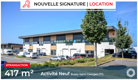 Transaction : Bussy-Saint-Georges (77), location de 417 m² de locaux d'activité neufs