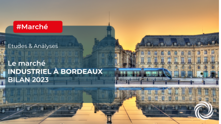 Locaux d'activité et entrepôts à Bordeaux : chiffres clés en 2023