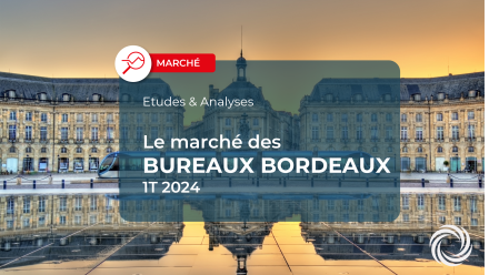 Bureaux Bordeaux : Chiffres clés au 1T 2024