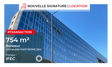 Transaction :  Ivry-sur-Seine (94) : L’INSTITUT FRANCO-EUROPEEN DE CHIROPRAXIE (IFEC) loue 754 m² de bureaux au sein de l’immeuble PARYSEINE