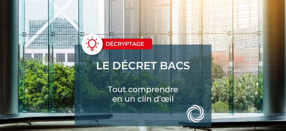 DECRYPTAGE : le décret BACS