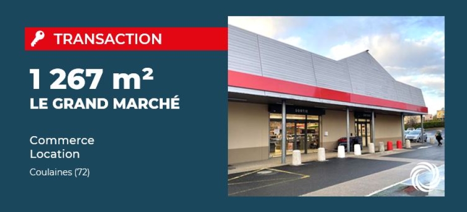 TRANSACTION : Coulaines (72), location de 1 267 m² de locaux commerciaux