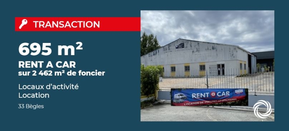 Transaction : Bègles (33), Advenis loue 695 m² de locaux d'ativité à RENT A CAR