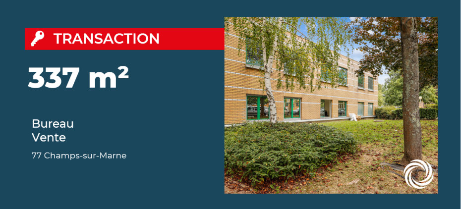 Transaction : Champs-sur-Marne (77), Advenis Conseil vend 337 m² de bureau à un investisseur privé