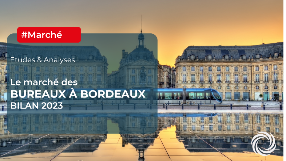 BUREAUX BORDEAUX : les chiffres clés en 2023