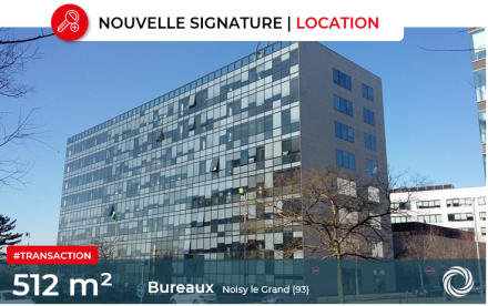 Transaction : Noisy-le-Grand (93), Advenis loue 512 m² de bureaux