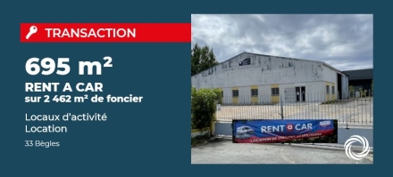 Transaction : Bègles (33), Advenis loue 695 m² de locaux d'ativité à RENT A CAR