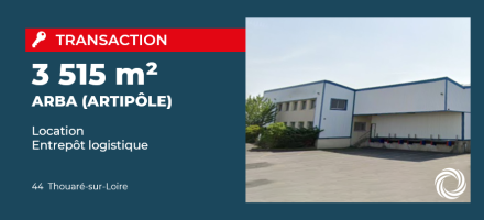 Transaction : ARBA prend à bail 3 515 m² d'entrepôts logistiques près de Nantes (44)
