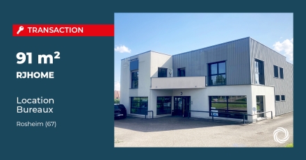 Transaction : Rosheim (67), RJHOME loue 91 m² de bureaux