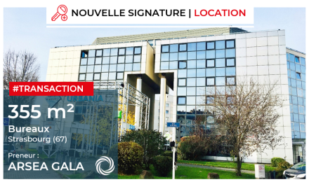 Transaction : Strasbourg (67), location de 355 m² de bureaux à ARSEA GALA