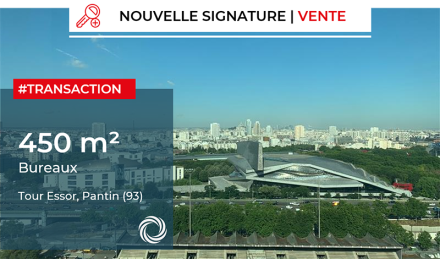 Transaction : Vente de 450 m² de bureaux dans la Tour Essor à Pantin (93)