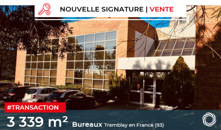 Transaction : Tremblay en France (95), vente d'un programme de 3 339 m² activité / bureau