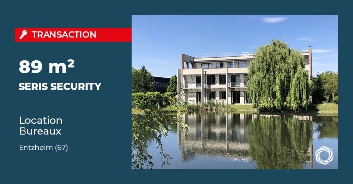 Transaction : STRASBOURG (67) : SERIS SECURITY déménage à Entzheim