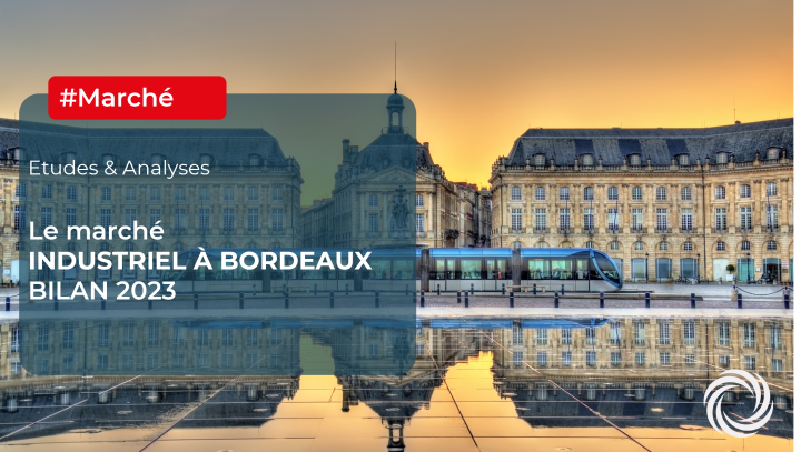 Locaux d'activité et entrepôts à Bordeaux : chiffres clés en 2023