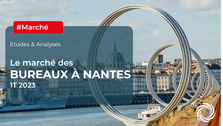 BUREAUX NANTES : les chiffres clés au 1er trimestre 2023