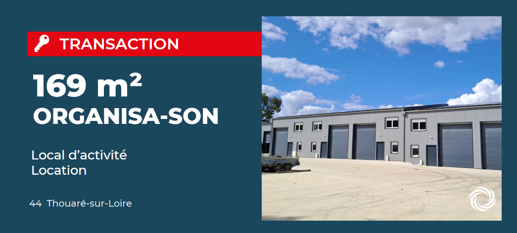 Transaction : Thouaré-sur-Loire (44), Advenis loue une cellule d'activité de 169 m² à ORGANISA-SON